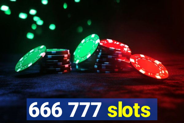 666 777 slots